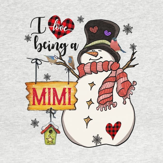 Grandma Gifts I Love Being A Mimi Snowman Matching Family Christmas Gifts by BestFamilyTee